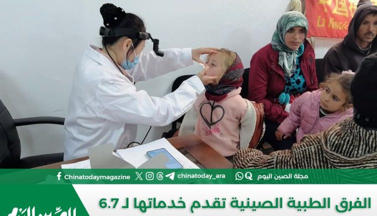 فرق طبية صينية تخدم